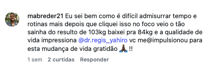 Comentário original de mabreder21 no Instagram relatando sua experiência com o acompanhamento do Dr. Régis e mudanças na qualidade de vida.